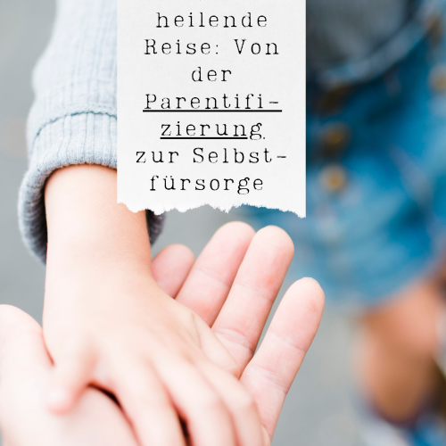 Die unsichtbare Last der Parentifizierung: Wie wir als Kinder die Verantwortung unserer Eltern trugen