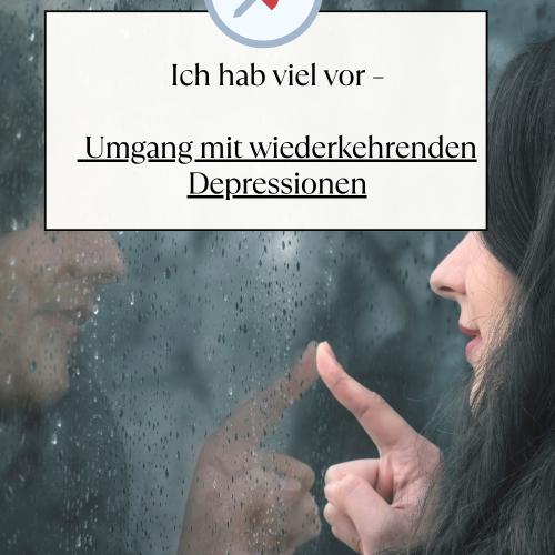 Ich habe viel vor – Leben mit Depression