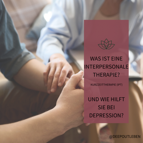 Interpersonale Therapie- IPT