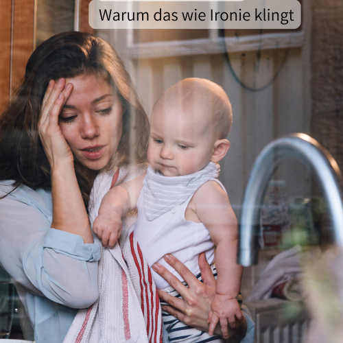 Selbstfürsorge als Mutter: Warum das wie Ironie klingt