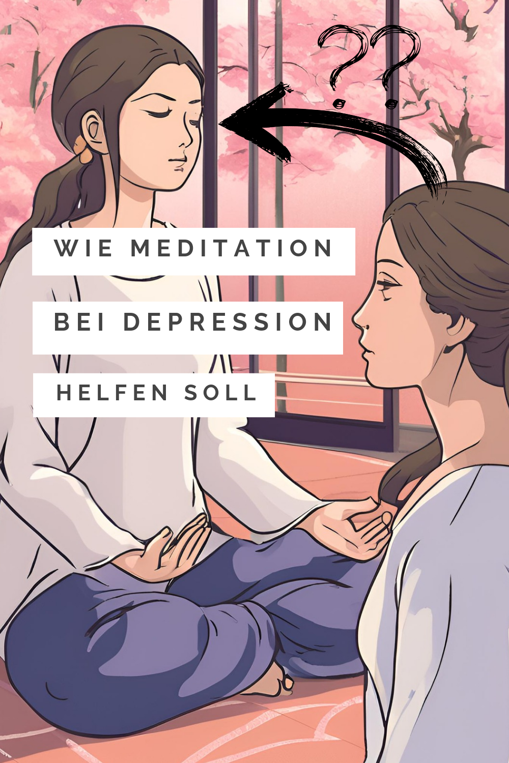 Die Bedeutung von Meditation und warum sie angeblich bei Depressionen helfen soll